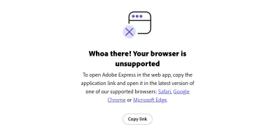 Adobe Express website with a pop-up message saying the browser is not supported.